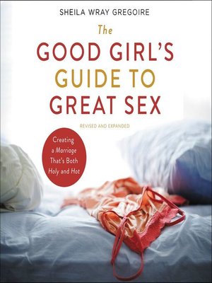cover image of The Good Girl's Guide to Great Sex